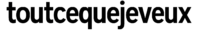 toutcequejeveux.com